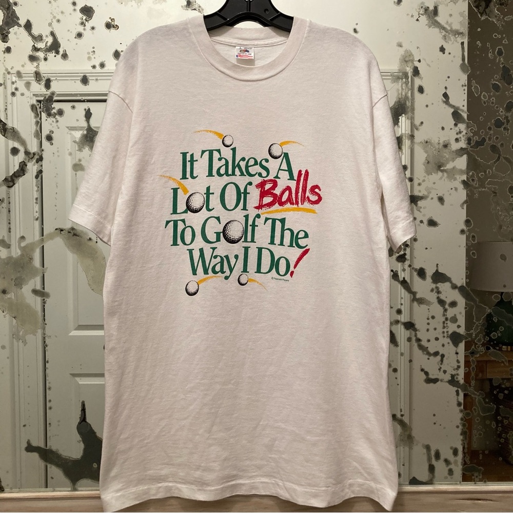 Vintage 90s It Takes A Lot Of Balls To Golf The Way I Do! Single Stitch FOTL Tee - Picture 2 of 5